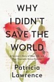 Why I Didn't Save the World (eBook, ePUB)