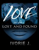 Love In the Lost & Found (eBook, ePUB) Love In the Lost & Found (eBook, ePUB)
