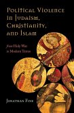 Political Violence in Judaism, Christianity, and Islam (eBook, ePUB)