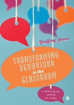 Transforming Behaviour in the Classroom (eBook, ePUB) - James, Geoffrey