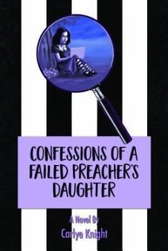 Confessions of a Failed Preacher's Daughter (eBook, ePUB) - Knight, Carlye