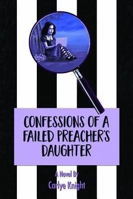 Confessions of a Failed Preacher's Daughter (eBook, ePUB) Confessions of a Failed Preacher's Daughter (eBook, ePUB)