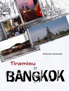 Tiramisu in Bangkok (eBook, ePUB) - Schmidt, Dietmar