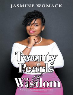 Cover Twenty Pearls of Wisdom: A Woman's Guide to Self - Preservation (eBook, ePUB)