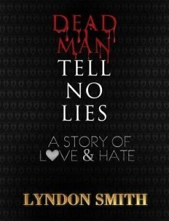 Dead Man Tell No Lies (eBook, ePUB) - Smith, Lydon