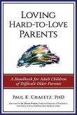 Loving Hard-to-Love Parents (eBook, ePUB)