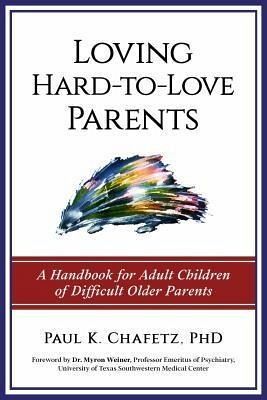 Loving Hard-to-Love Parents (eBook, ePUB)