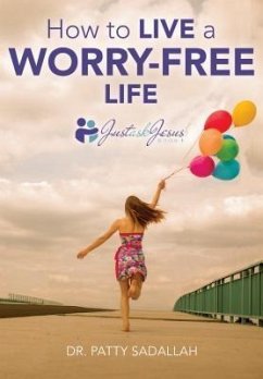 Cover How to Live a Worry-Free Life (eBook, ePUB)
