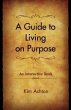 A Guide to Living on Purpose (eBook,... - Bild 1