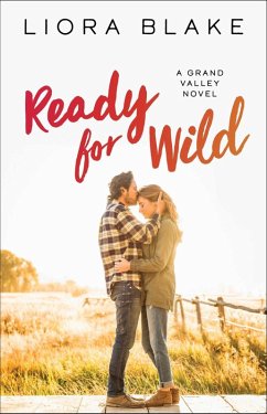 Ready for Wild (eBook, ePUB) - Blake, Liora