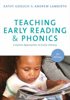 Teaching Early Reading and Phonics (eBook, ePUB) - Goouch, Kathy; Lambirth, Andrew