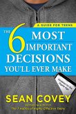 The 6 Most Important Decisions You'll Ever Make (eBook, ePUB)