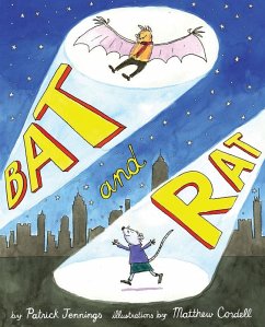 Bat and Rat (eBook, ePUB) - Patrick Jennings