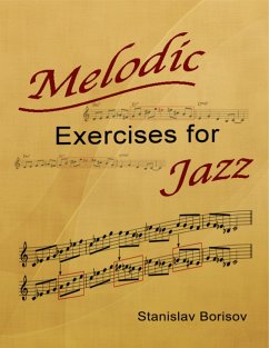 Melodic Exercises for Jazz (eBook, ePUB) - Borisov, Stanislav