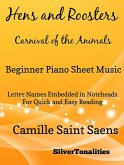 Hens and Roosters Carnival of the Animals - Beginner Piano Sheet Music (eBook, ePUB)