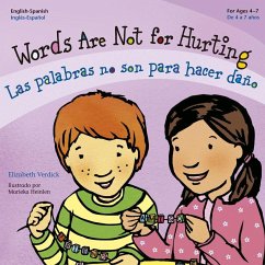 Words are not for hurting = Las palabras no son para hacer daño - Verdick, Elizabeth