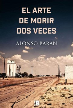 El arte de morir dos veces - Barán, Alonso