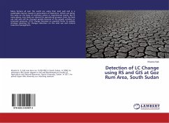 Detection of LC Change using RS and GIS at Goz Rum Area, South Sudan
