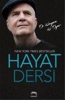 Hayat Dersi - W. Dyer, Wayne