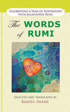 The Words of Rumi - Rumi, Jalaluddin