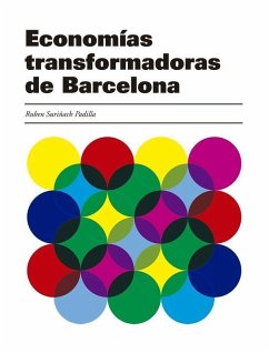Economías transformadoras de Barcelona - Soler, David; Suriñach Padilla, Rubén