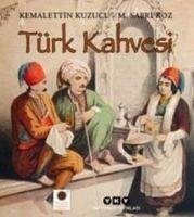 Türk Kahvesi - Kuzucu, Kemalettin