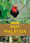 A Naturalist's Guide to the Birds of Malaysia