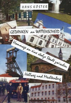Gedanken an Wattenscheid - Köster, Hans