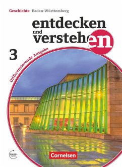 Entdecken und verstehen Band 3: 9./10. Schuljahr - Differenzierende Ausgabe Baden-Württemberg - Wenzel, Birgit;Oomen, Hans-Gert;Schöll, Jürgen