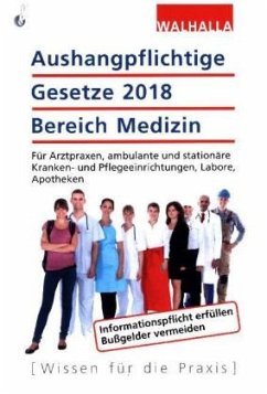 Aushangpflichtige Gesetze 2018 Bereich Medizin Cover Aushangpflichtige Gesetze 2018 Bereich Medizin