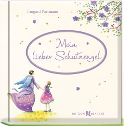 Mein lieber Schutzengel - Partmann, Irmgard