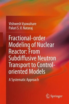 Fractional-order Modeling of Nuclear Reactor: From Subdiffusive Neutron Transport to Control-oriented Models - Vyawahare, Vishwesh;Nataraj, Paluri S. V.