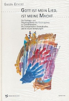 Cover Gott ist mein Lied ist meine Macht Die Festtags- und Wochenpsalmen des Kirchenjahres in neuene Vertonungen