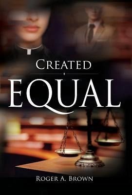 Created Equal (eBook, ePUB) Created Equal (eBook, ePUB)