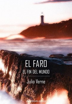 El faro del fin del mundo (eBook, ePUB) - Verne, Julio