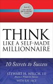 Think Like a Self-Made Millionaire (eBook, ePUB) Think Like a Self-Made Millionaire (eBook, ePUB)