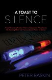A Toast to Silence (eBook, ePUB) A Toast to Silence (eBook, ePUB)