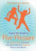 Supergirl Guide to Peer Pressure (eBook, ePUB)