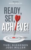 Ready, Set, Achieve! (eBook, ePUB)
