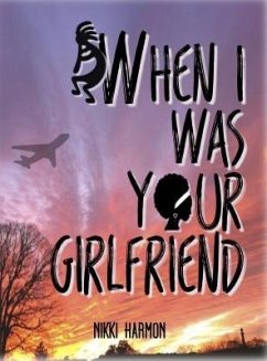 When I Was Your Girlfriend (eBook, ePUB) - Harmon, Nikki