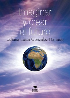 Cover Imaginar y crear el futuro (eBook, ePUB)