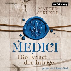 Die Kunst der Intrige / Medici Bd.2 (MP3-Download) - Strukul, Matteo