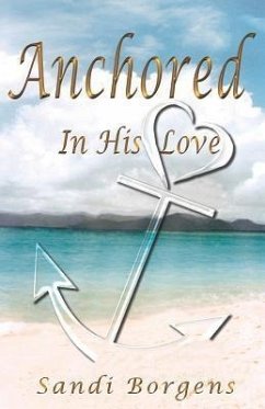 Cover Anchored in His Love (eBook, ePUB)