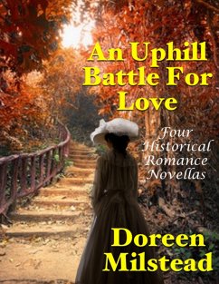 Cover An Uphill Battle for Love: Four Historical Romance Novellas (eBook, ePUB)
