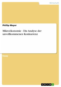 Mikroökonomie - Die Analyse der unvollkommenen Konkurrenz (eBook, ePUB) - Mayer, Phillip