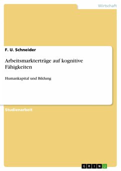 Arbeitsmarkterträge auf kognitive Fähigkeiten (eBook, ePUB) - Schneider, F. U.