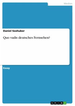 Quo vadis deutsches Fernsehen? (eBook, ePUB)