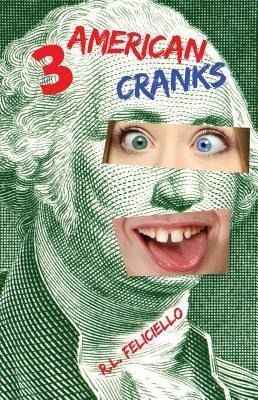 3 American Cranks (eBook, ePUB) 3 American Cranks (eBook, ePUB)