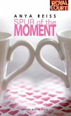 Spur of the Moment (eBook, ePUB)