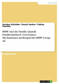 BMW und die Familie Quandt. Familieninitiierte Governance Mechanismen am Beispiel der BMW Group AG (eBook, PDF)